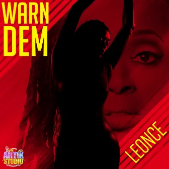 Warn Dem by Leonce