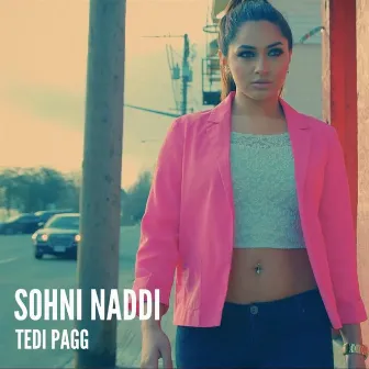 Sohni Naddi by Tedi Pagg