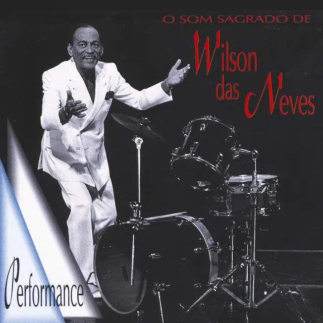 O Som Sagrado de Wilson das Neves