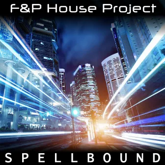 Spellbound by F&P House Project