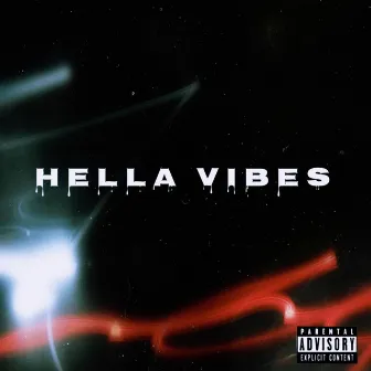 HELLA VIBES by ROI