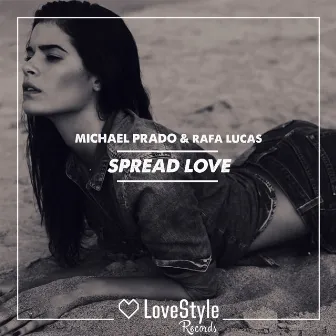 Spread Love by Michael Prado