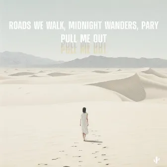 Pull Me Out by Midnight Wanders