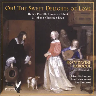 Oh! The Sweet Delights of Love by Purcell