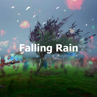 Falling Rain by Yoga Rain