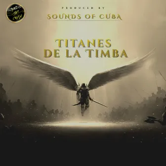 Titanes de la Timba by SOUNDS OF CUBA