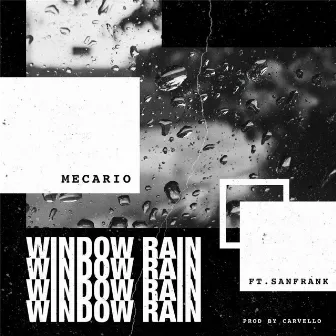 Window Rain by Mecario