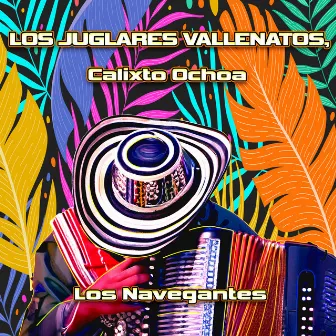 Los Navegantes by Calixto Ochoa