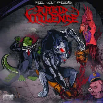 Rabid Violence by Reel Wolf