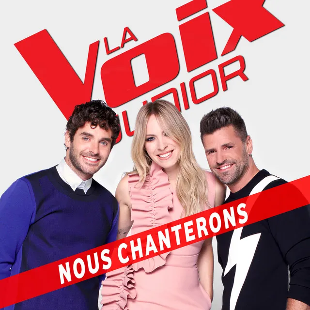 La Voix Junior: Nous chanterons