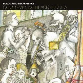 Good Evening Black Buddha by Black Jesus Experience