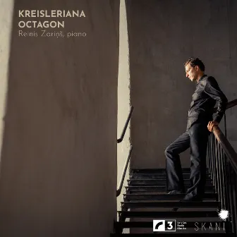 Schumann: Kreisleriana & Dzenitis: Octagon by Reinis Zariņš