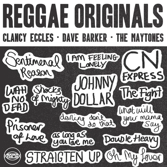 Reggae Originals: Clancy Eccles, Dave Barker and The Maytones