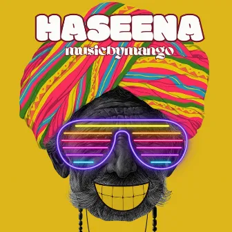 Haseena by musicbymango