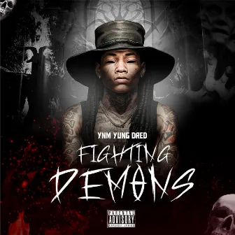 Fighting Demons by YnM Yung Dred