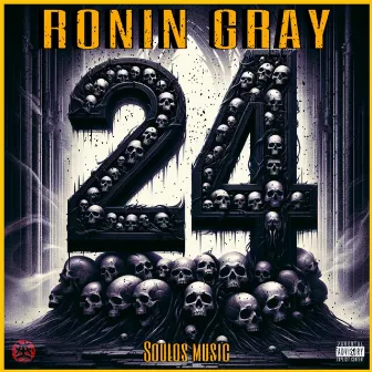 24 by Ronin Gray