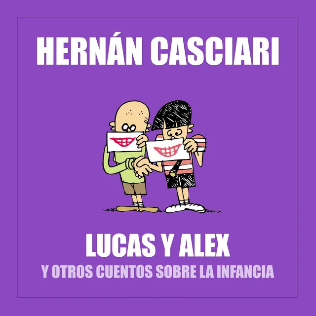 Lucas y Alex (Y Otros Cuentos Sobre la Infancia)