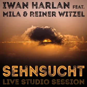 Sehnsucht - Live Studio Session by Iwan Harlan