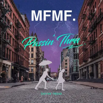 Passin' Thru by MFMF.