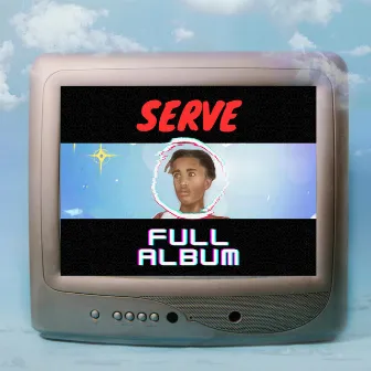 Serve: The Deluxe Album by Shiloh DHD