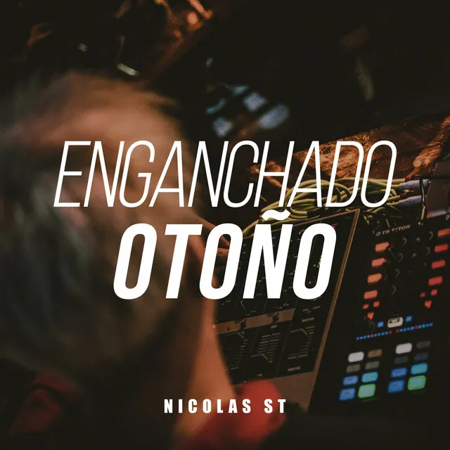 Enganchado Otoño