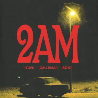 2 AM by TUVÍ