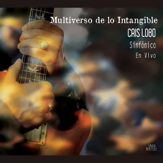 Multiverso de lo intangible (Live) by Gustavo Rivero Weber