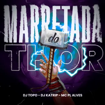 Marretada do Thor by mc pl alves