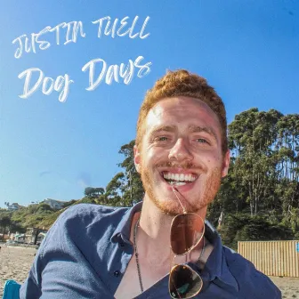 Dog Days by Justin Tuell