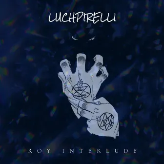 Roy Interlude by Luchpirelli