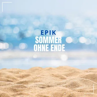 Sommer ohne Ende by Epik