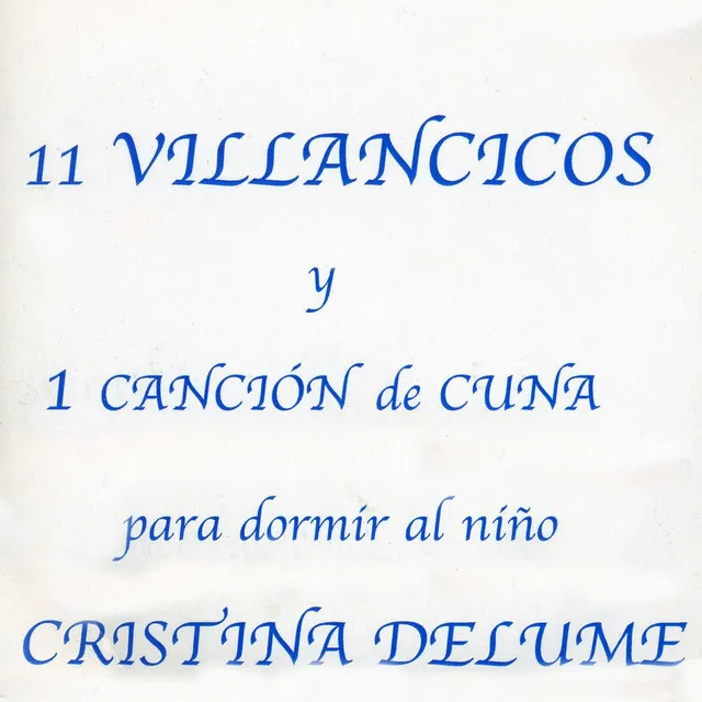 11 Villancicos y 1 Canción de Cuna para Dormir Al Niño