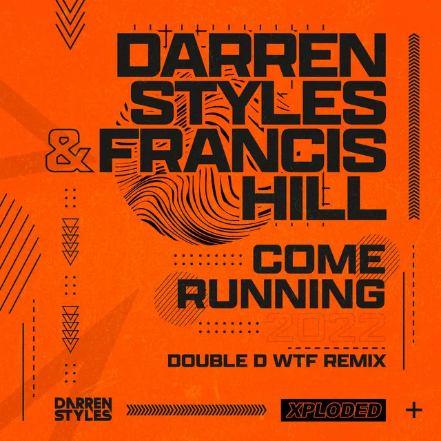 Come Running 2022 - Double D WTF Remix