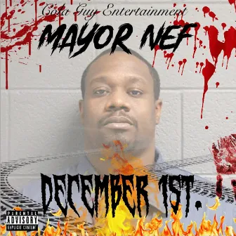 December 1st by Mayor Nef