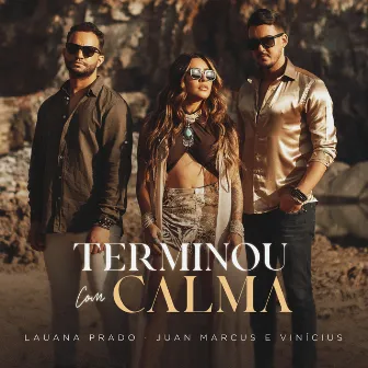 Terminou Com Calma by Juan Marcus & Vinícius