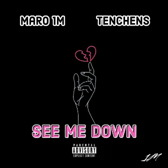 See Me Down by Tenchens