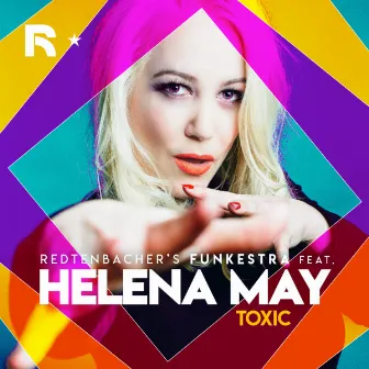 Toxic (radio edit) by Helena May