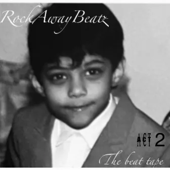 The Beat Tape Act 2 by Rockaway Beatz