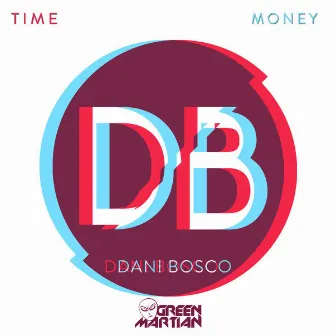 Time & Money EP by Dani Bosco