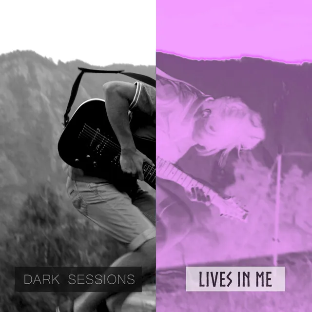 Dark Sessions Lives in Me