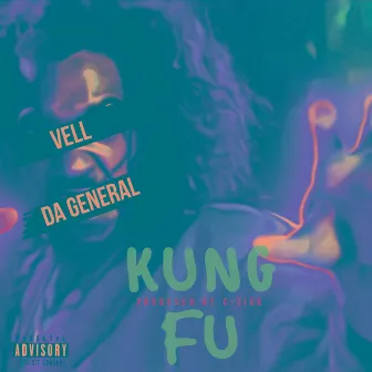 Kung Fu by Vell Da General