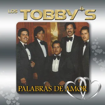 Palabras De Amor (Grupero) by Los Tobbys