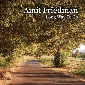 Long Way to Go by Amit Friedman