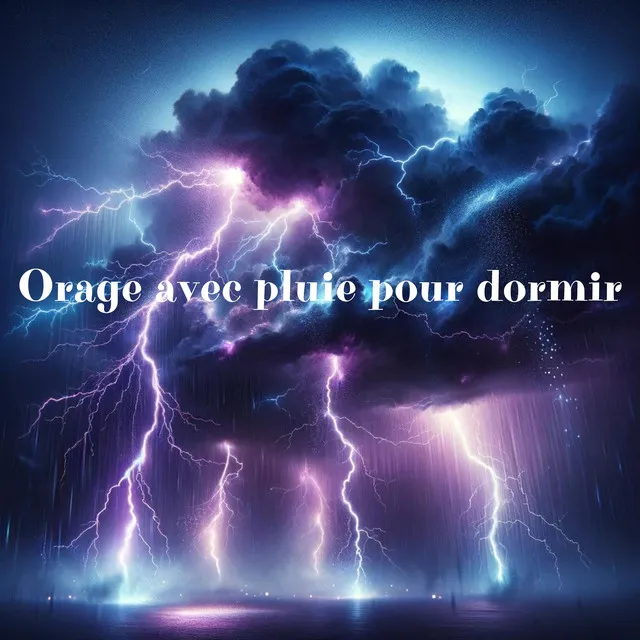 Orage avec pluie pour dormir