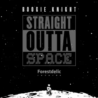 Straight Outta Space by Boogie Knight