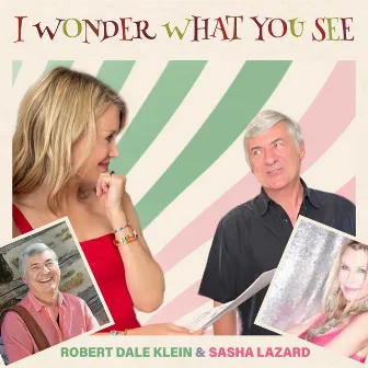 I Wonder What You See by Sasha Lazard