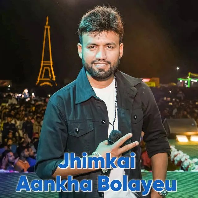 Jhimkai Aankha Bolayeu