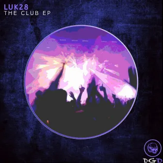 The Club EP by LUK28