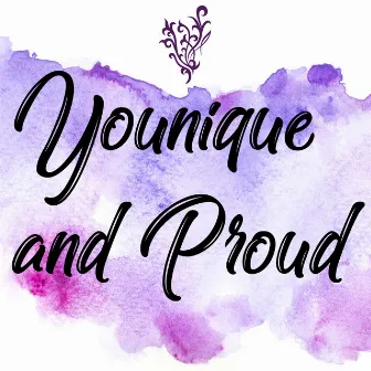 Younique and Proud by ASH