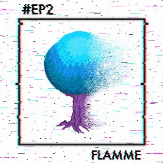 #EP2 by Flamme